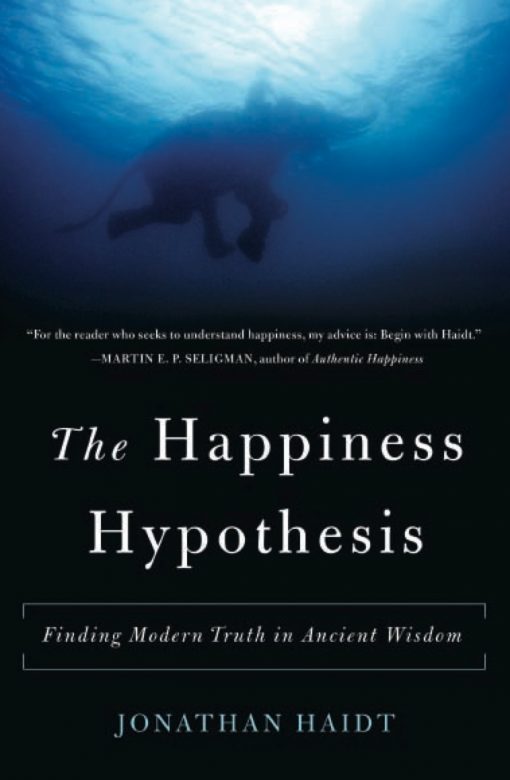 Book Cover: The Happiness Hypothesis: Finding Modern Truth in Ancient Wisdom