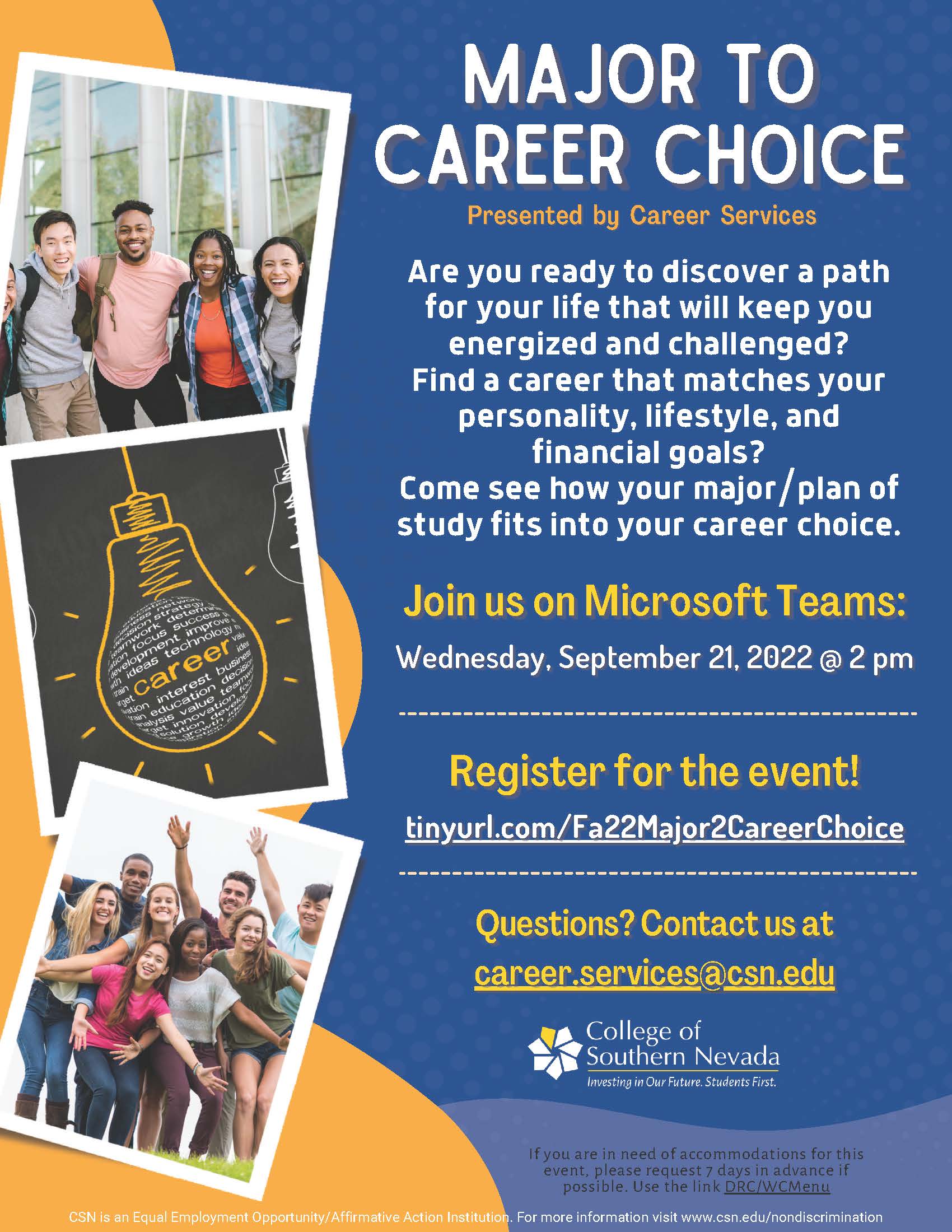 Come see how your major/plan of study fits into your career choice.
